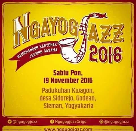 Ngayogjazz 2016 Hamemangun Karyenak Jazzing Sasama