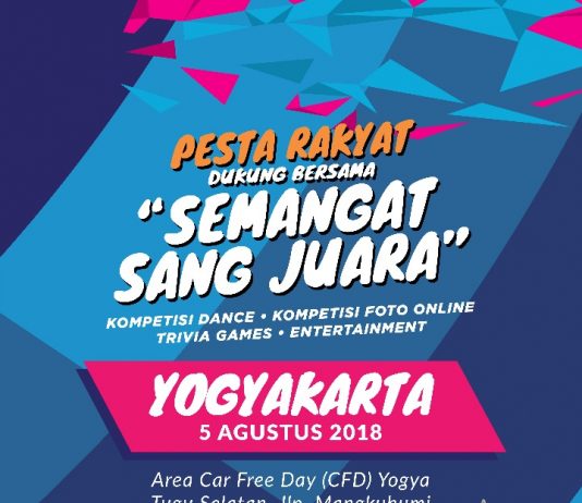 Pesta Rakyat Dukung Bersama Semangat Sang Juara (5 Agustus 2018)