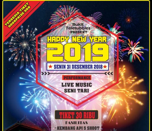 Bukit Teletubbies “Happy New Year 2019” (31 Desember 2018)