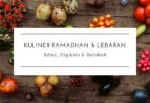 Kuliner Ramadhan dan Lebaran Sehat, Higienis dan Barokah