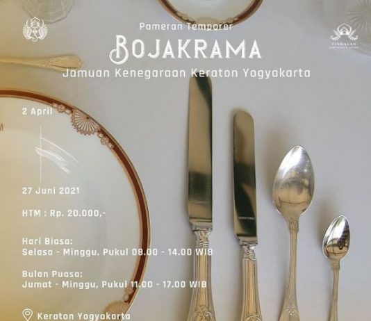 BOJAKRAMA: Jamuan Kenegaraan Keraton Yogyakarta (2 April 2021 – 27 Juni 2021)