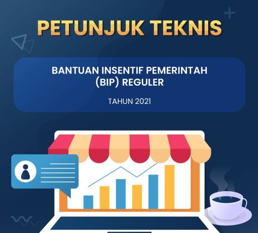 Bantuan Insentif Pemerintah (BIP) Kementerian Pariwisata dan Ekonomi Kreatif Tahun 2021