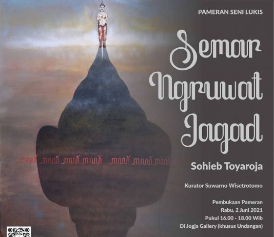 Pameran Seni Lukis: SEMAR NGRUWAT JAGAD (3-8 Juni 2021)