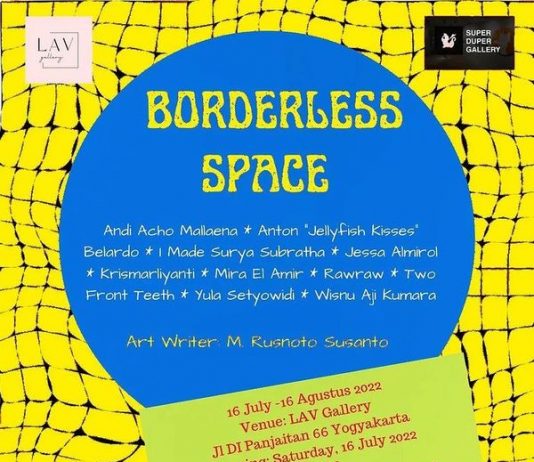 BORDERLESS SPACE (16 July- 16 August 2022)