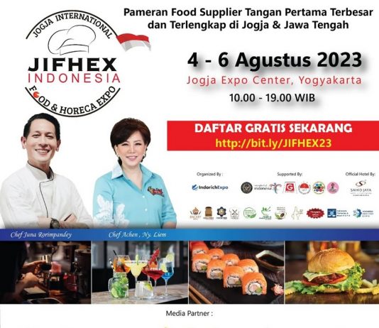 Jogja International Food and Horeca Expo “JIFHEX” (4-6 Agustus 2023)
