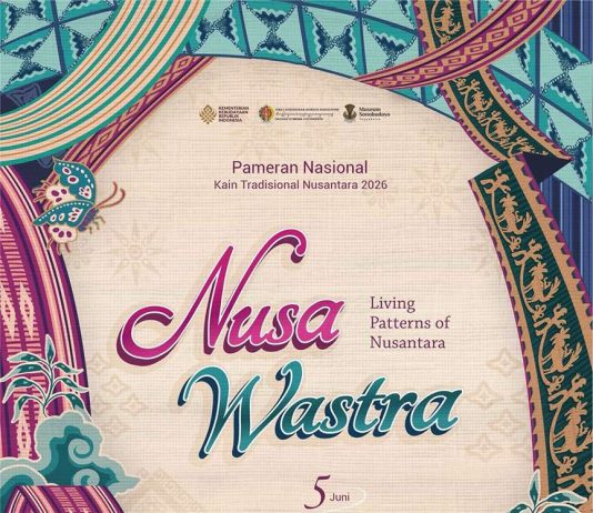 Pameran Nasional Kain Tradisional Nusantara 2026 – Nusa Wastra: Living Patterns of Nusantara (5 Juni – 29 Juli 2026)